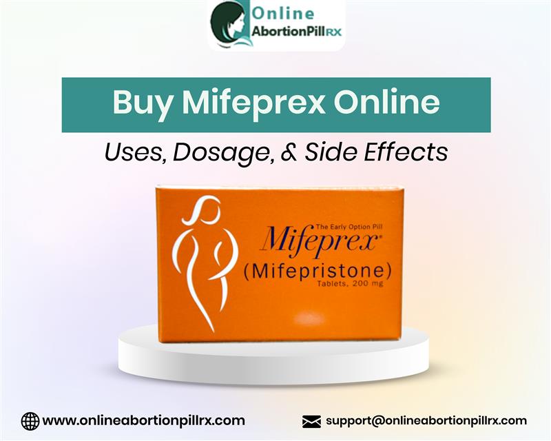 Buy Mifeprex Online- Uses Dosage And Side Effects