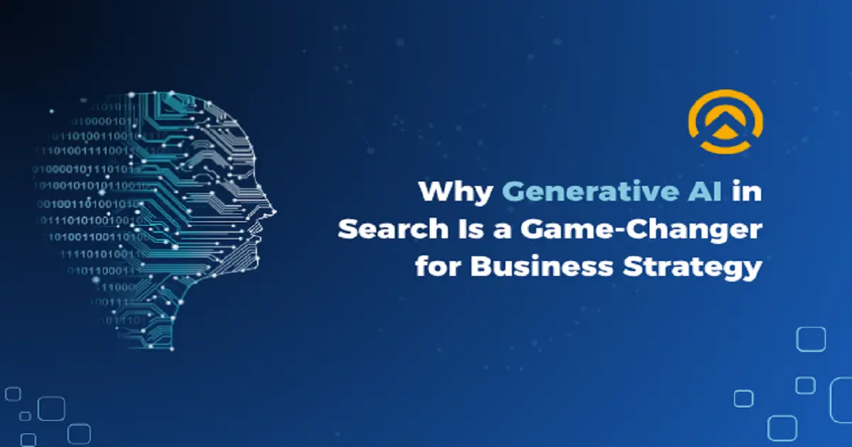 How-Generative-AI-in-Search-Transforms-Business-Strategy