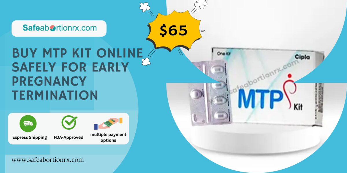 Buy MTP Kit Online Safely for Early Pregnancy Termination